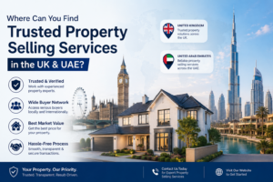 Property Selling Services in the UK & UAE